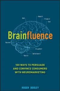 Brainfluence 100 Ways to Persuade and Convince Consumers with Neuromarketing